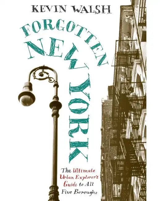 Forgotten New York: Views of a Lost Metropolis - Paperback