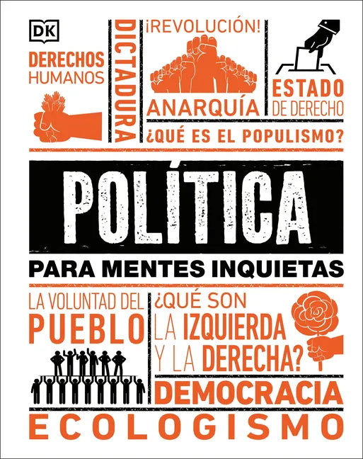 Política Para Mentes Inquietas (Politics Is...) - Paperback