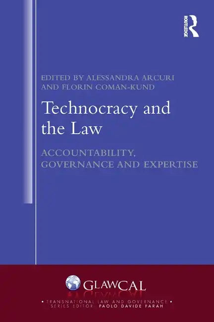 Technocracy and the Law: Accountability, Governance and Expertise - Paperback