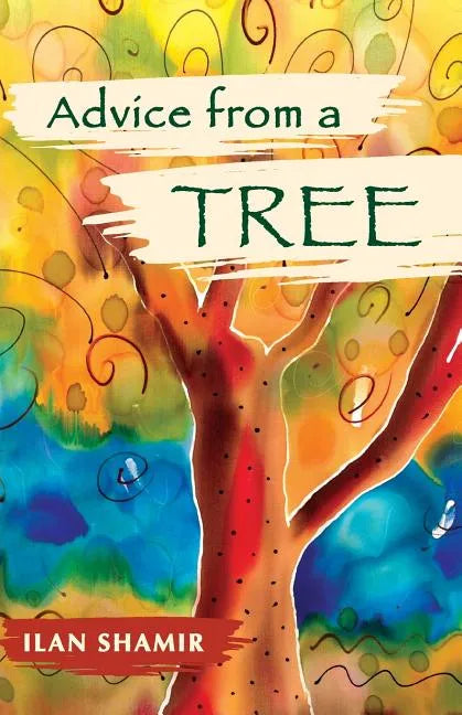 Advice From A Tree 8.5 x 5.5 Gift Edition: 8.5 x 5.5 Gift Edition - Paperback