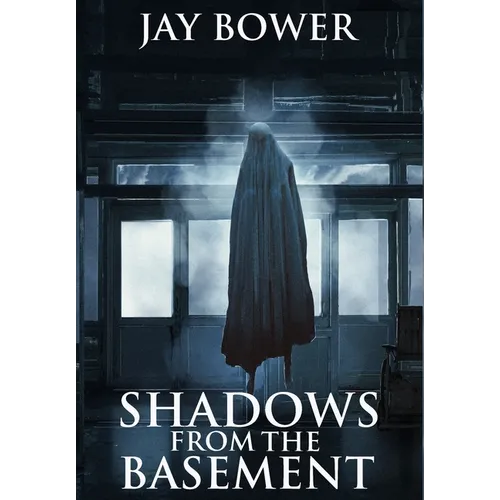 Shadows from the Basement - Hardcover