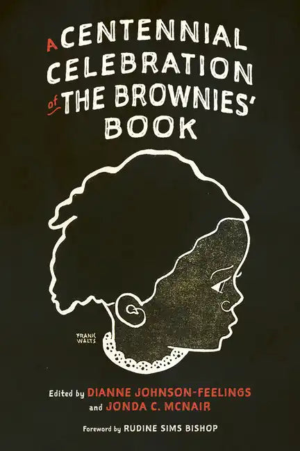 A Centennial Celebration of the Brownies' Book - Paperback