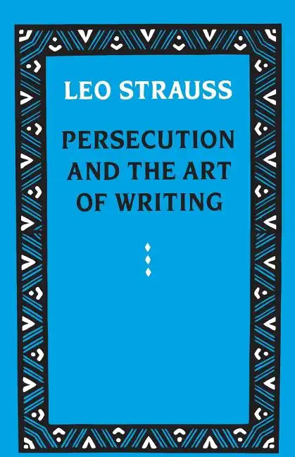 Persecution and the Art of Writing - Paperback