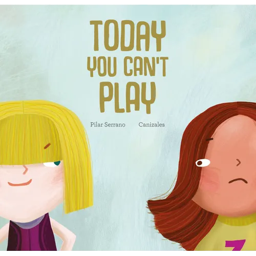 Today You Can't Play - Hardcover