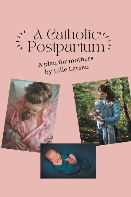 A Catholic Postpartum - Paperback
