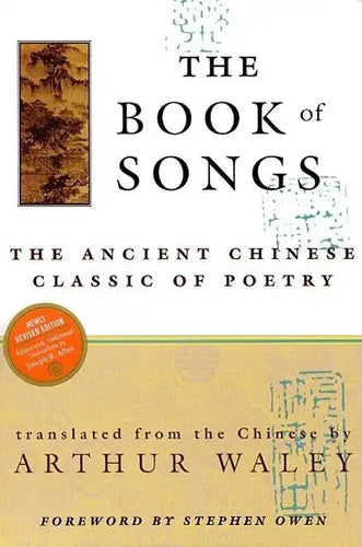 The Book of Songs: The Ancient Chinese Classic of Poetry - Paperback