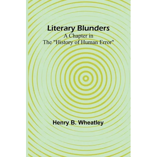 Literary Blunders: A Chapter in the 
