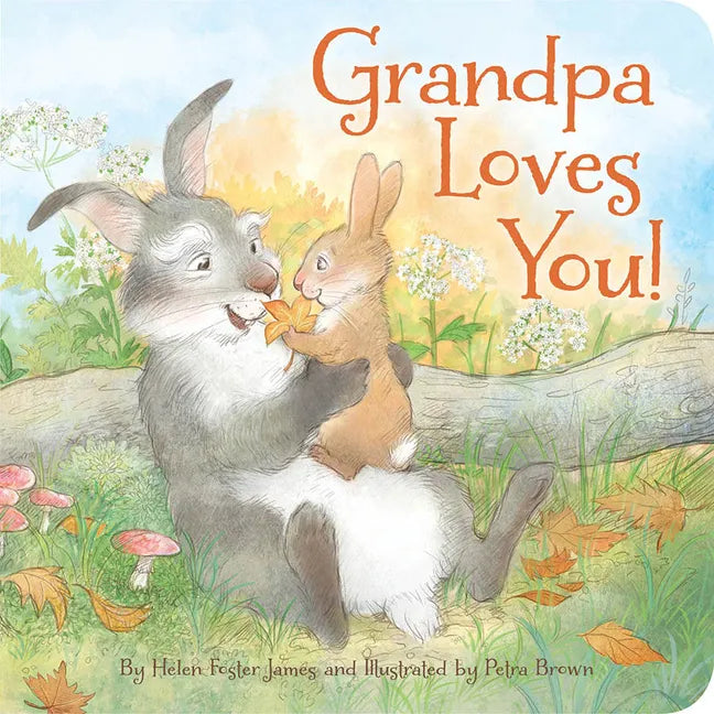 Grandpa Loves You - Board Book
