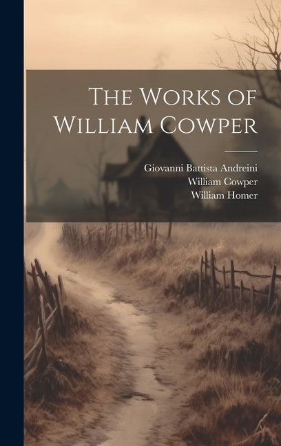 The Works of William Cowper - Hardcover