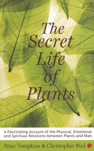 The Secret Life of Plants - Paperback