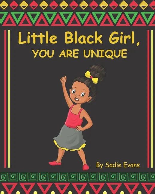 Little black girl, you are unique: Your Life Matters - Paperback