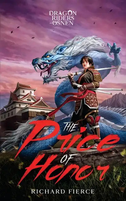 The Price of Honor: Dragon Riders of Osnen Prequels Book 1 - Paperback