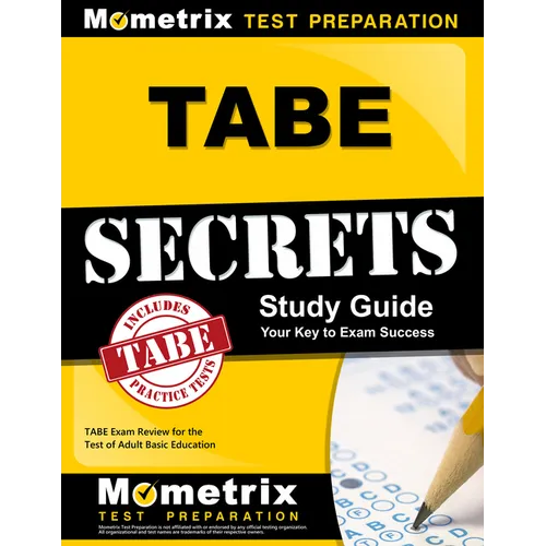 Tabe Secrets Study Guide: Tabe Exam Review for the Test of Adult Basic Education