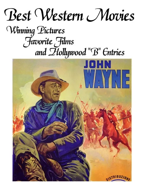 Best Western Movies: Winning Pictures, Favorite Films and Hollywood 