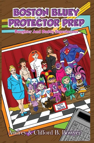 Boston Bluey: Protector Prep: Collector's Edition - Hardcover