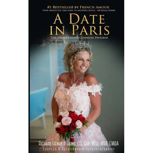 A Date in Paris: The Online Dating Cleansing Program - Paperback