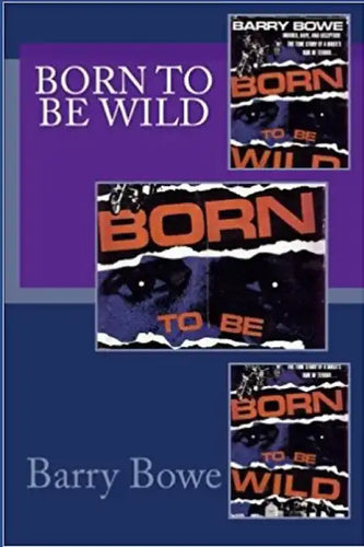 Born to Be Wild - Paperback