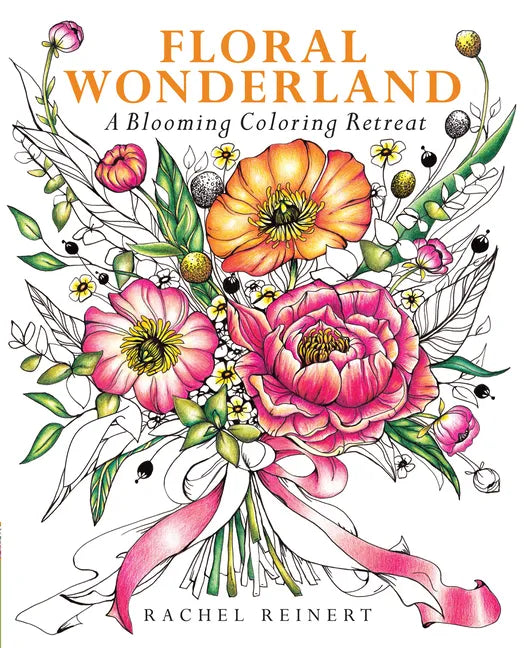 Floral Wonderland: A Blooming Coloring Retreat - A Relaxing Coloring Book of Beautiful Flowers for Adults - Paperback