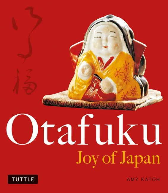 Otafuku: Joy of Japan - Paperback