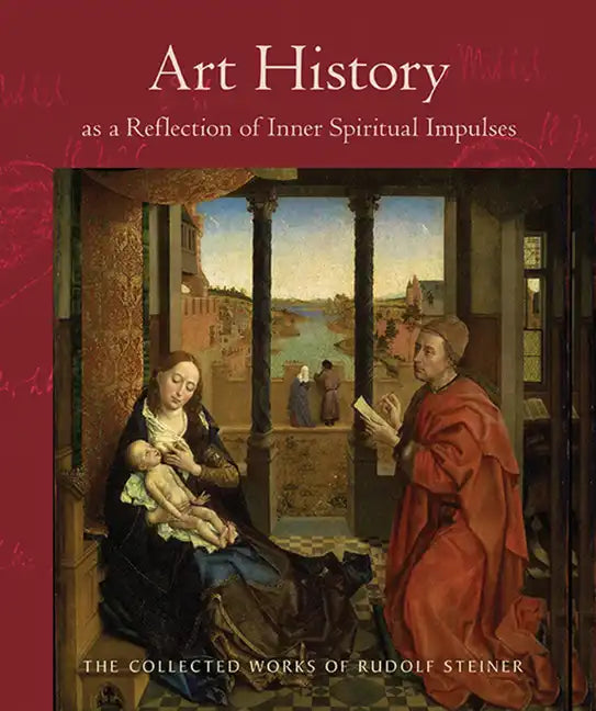 Art History as a Reflection of Inner Spiritual Impulses: (Cw 292) - Paperback