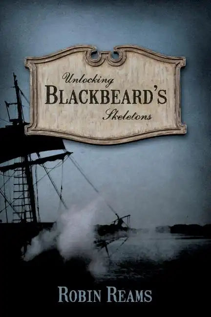Unlocking Blackbeard's Skeletons - Paperback