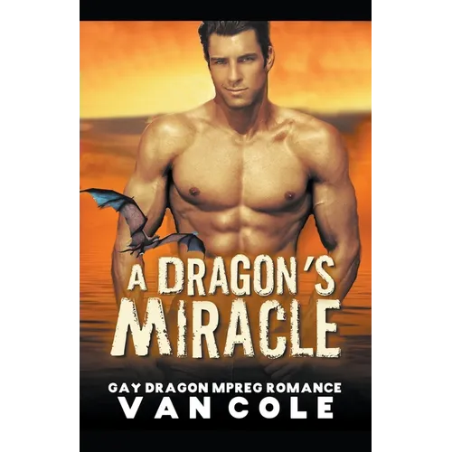 A Dragon's Miracle: Gay Dragon MPREG Romance - Paperback
