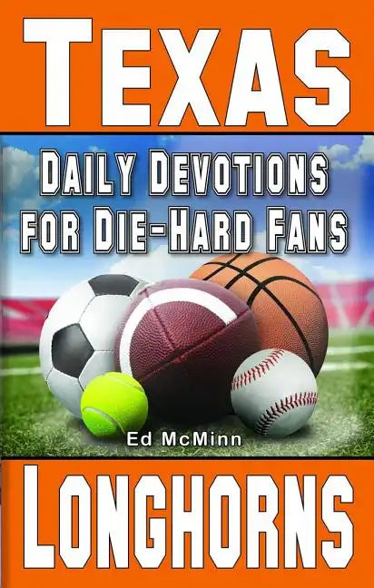 Daily Devotions for Die-Hard Fans Texas Longhorns - Paperback