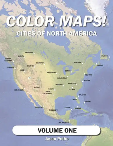 Color Maps! Cities of North America: Volume One - Paperback