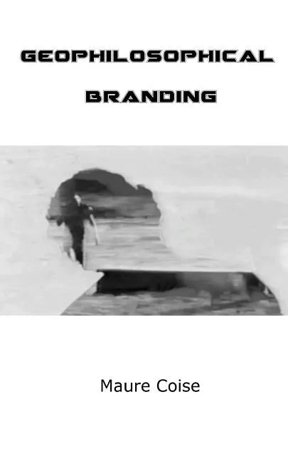 Geophilosophical Branding - Paperback
