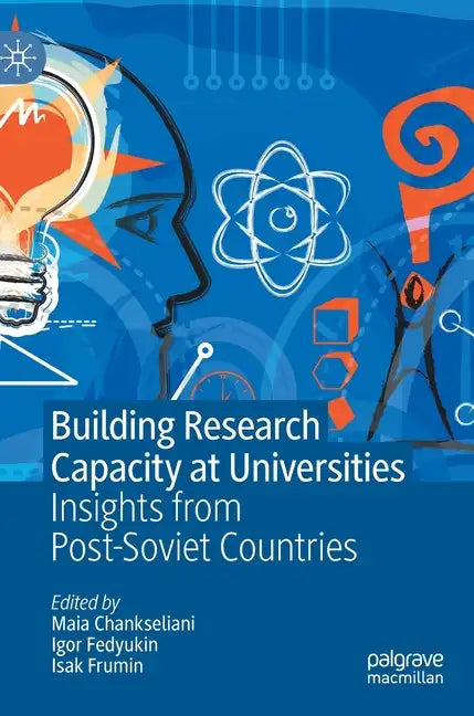 Building Research Capacity at Universities: Insights from Post-Soviet Countries - Hardcover