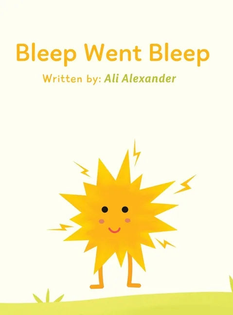Bleep Went Bleep - Hardcover