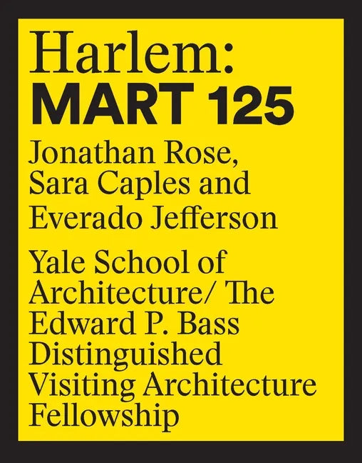 Harlem: Mart 125: Jonathan Rose, Sara Caples, Everado Jefferson - Paperback