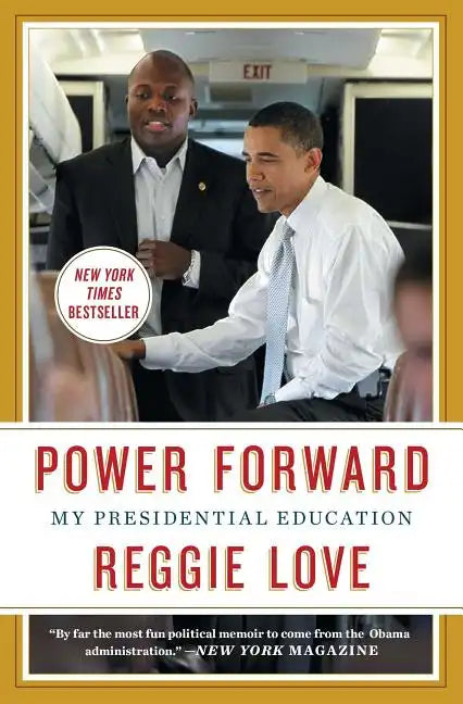 Power Forward: My Presidential Education - Paperback