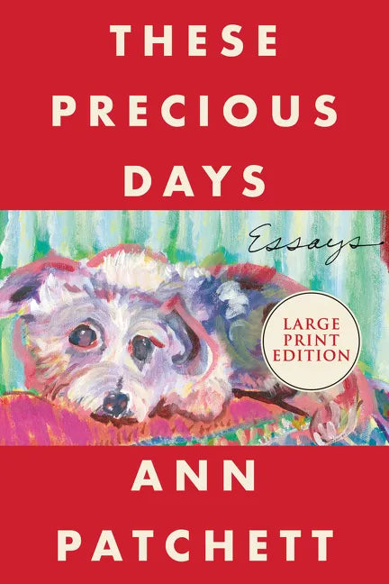 These Precious Days: Essays - Paperback