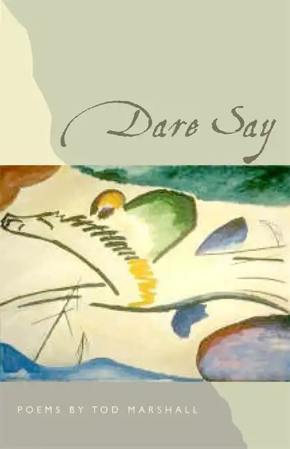 Dare Say: Poems - Paperback