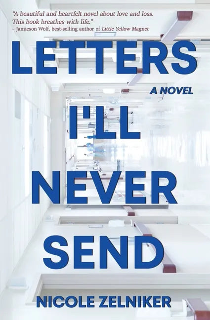Letters I'll Never Send - Paperback