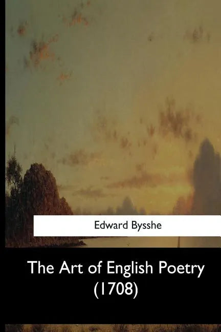 The Art of English Poetry (1708) - Paperback