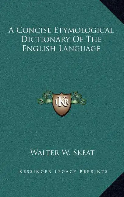 A Concise Etymological Dictionary of the English Language - Hardcover