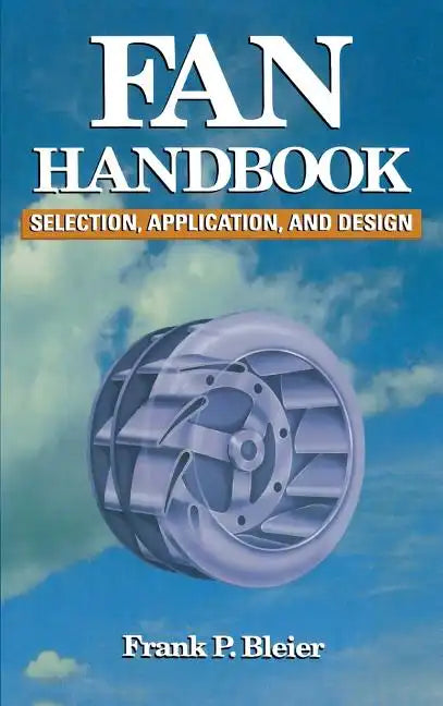 Fan Handbook: Selection, Application, and Design - Hardcover
