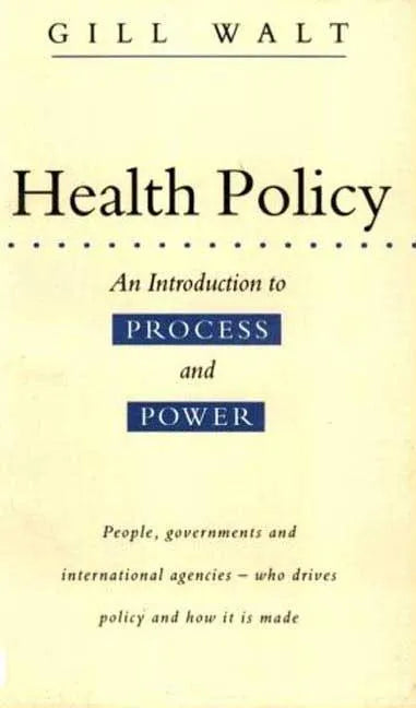 Health Policy: An Introduction to Process and Power - Paperback