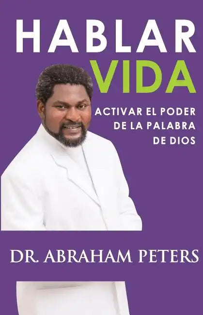 Hablar Vida: Activar El Poder de la Palabra de Dios - Paperback