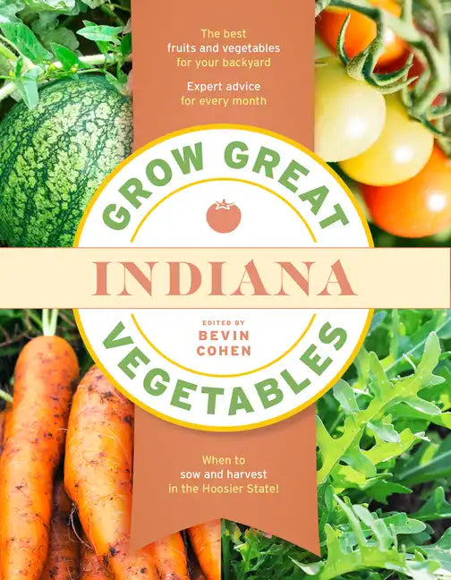 Grow Great Vegetables Indiana - Paperback