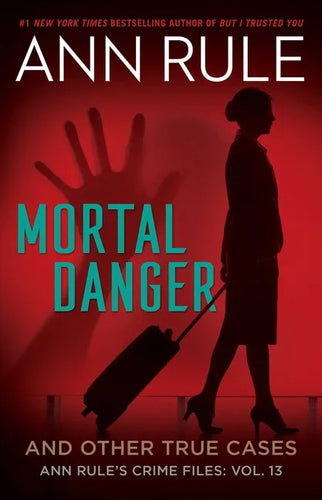 Mortal Danger and Other True Cases - Paperback