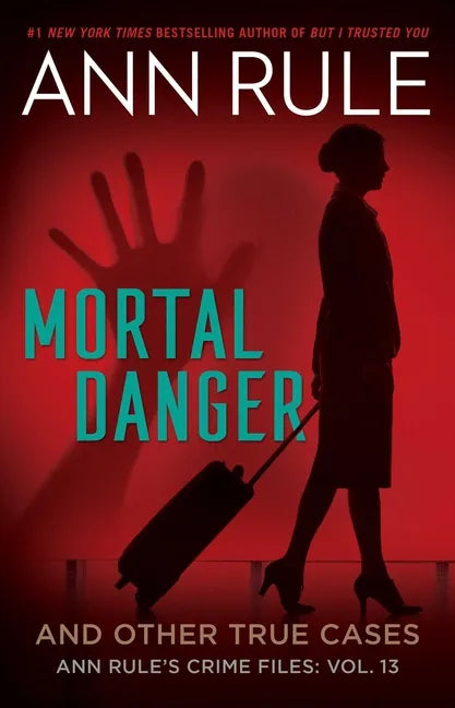 Mortal Danger and Other True Cases - Paperback