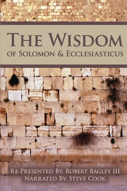 The Wisdom of Solomon And Ecclesiasticus - Paperback