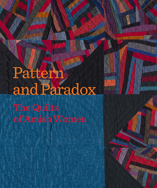 Pattern and Paradox: The Quilts of Amish Women - Paperback