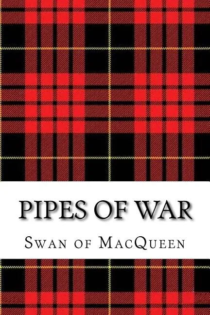 Pipes of War: Twenty Tunes for the Bagpipes and Practice Chanter - Paperback