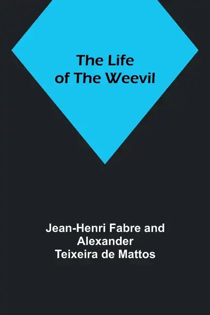 The Life of the Weevil - Paperback