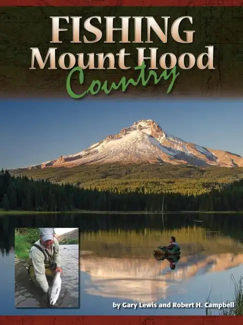Fishing Mount Hood Country - Paperback