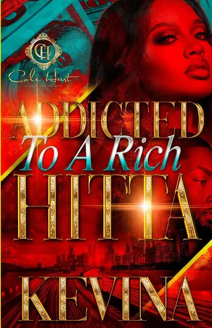 Addicted To A Rich Hitta - Paperback